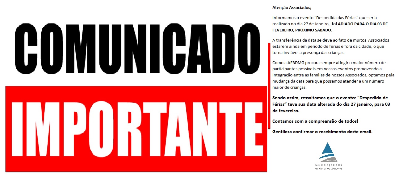 AFBDMG INFORMA: ATENÇÃO! EVENTO “DESPEDIDA DE FÉRIAS ” TEVE SUA DATA DE REALIZAÇÃO ALTERADA.